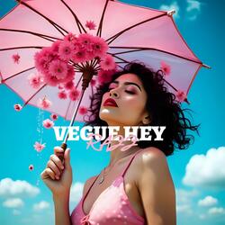 VEGUE HEY