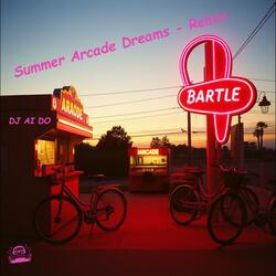 Summer Arcade Dreams (Remix)