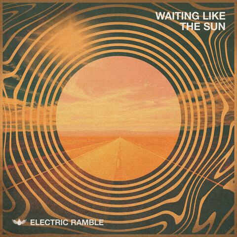 Waiting Like the Sun