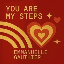 YOU ARE MY STEPS