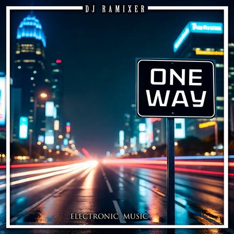 One Way Electronic Music