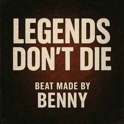 Legends dont die