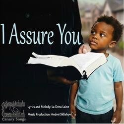 I Assure You