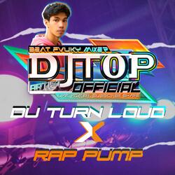 DJ​ DU TURN LOUD x RAP PUMP​