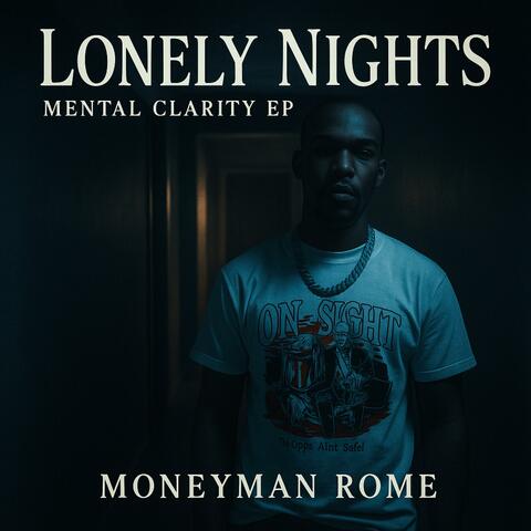 Lonely Nights, Mental Clarity EP