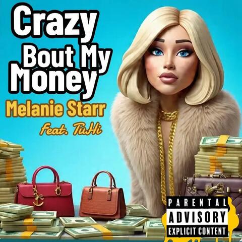 Crazy Bout My Money (Melanie Starr)