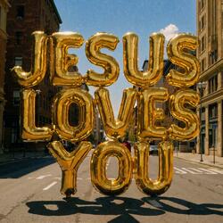 Jesus Loves You