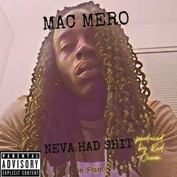 Neva Had Shit