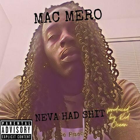 Neva Had Shit