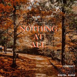 Nothing At All