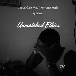 Jesus Got Me. (Instrumental)