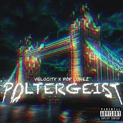 Poltergeist (feat. Pop Lon£z)