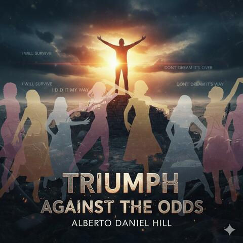 Triumph Against the Odds