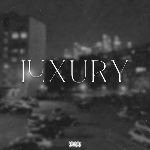 Luxury