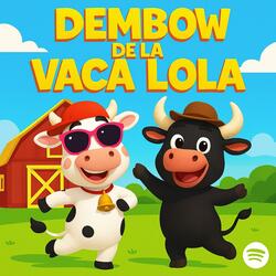 El Dembow de la Vaca Lola Cancion Infantil