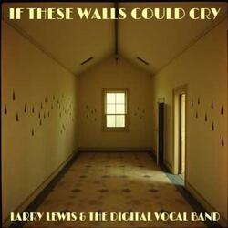 If These Walls Could Cry