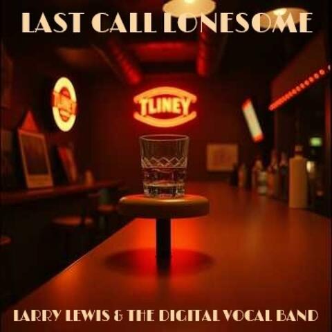 Last Call Lonesome