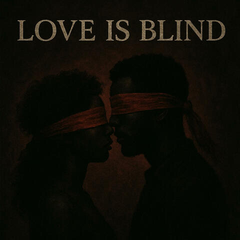Love is Blind