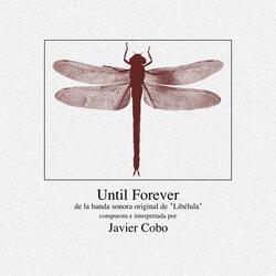 Until Forever (From Libélula's Original Motion Picture Soundtrack)