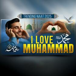 I Love Muhammad (S.A.W)