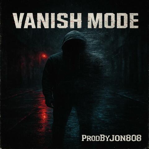 Vanish Mode