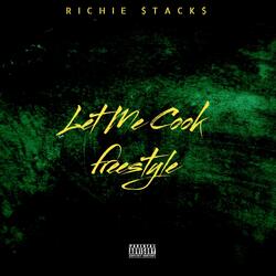 LET ME COOK FREESTYLE