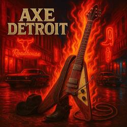 AXE DETROIT