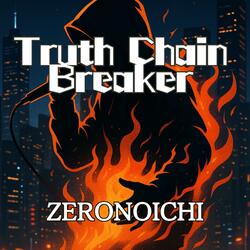 Truth Chain Breaker