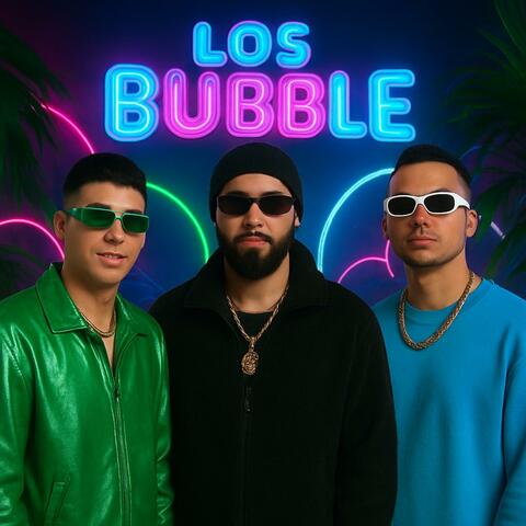 Los Bubble - Tú Vainita