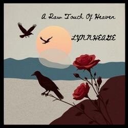 A Raw Touch of Heaven