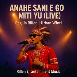 Anahe Sani e Go Miti Yu (Live Version)