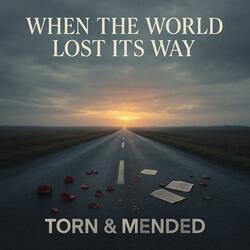 When the World Lost Its Way