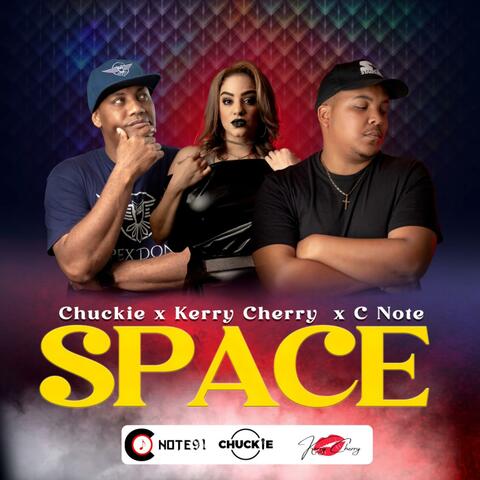 SPACE (feat. C Note91 & Kerry Cherry)