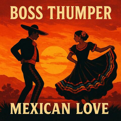 MEXICAN LOVE