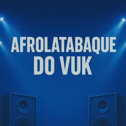 AFROLATABAQUE DO VUK