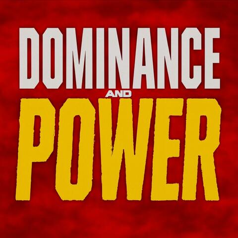 Dominance and Power (feat. Daemon Skar)