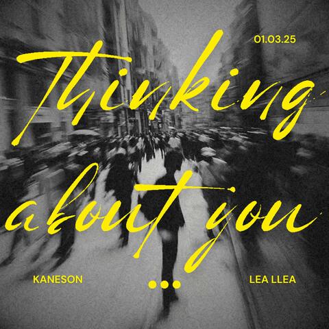 THINKING BOUT YOU (feat. Lea llea)
