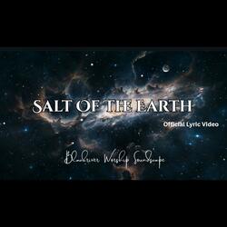 We Are The Salt of The Earth | Powerful Worship Song for a Life Redeemed (Official Lyric Video) (Radio Edit)