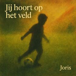 Jij Hoort Op Het Veld