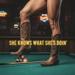 She Knows What She's Doin'