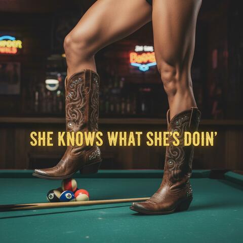 She Knows What She's Doin'