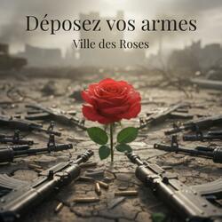 Déposez vos armes