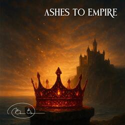 Ashes To Empire