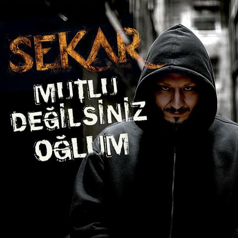 MUTLU DEĞILSINIZ OĞLUM