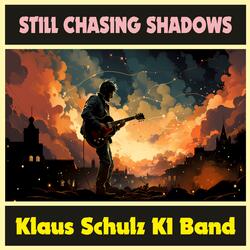 Still chasing shadows