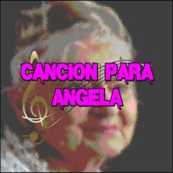 Cancion para Angela