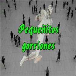Pequeñitos gorriones