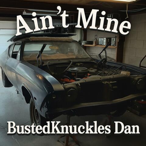 Ain't Mine