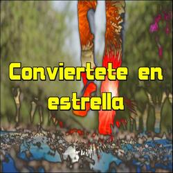 Conviertete en estrella