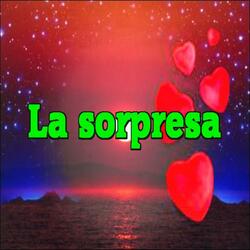 La sorpresa